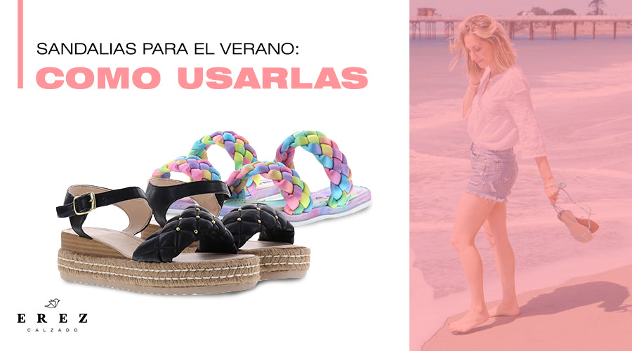 Sandalias para el verano cómo usarlas